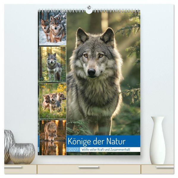 Könige der Natur (hochwertiger Premium Wandkalender 2027 DIN A2 hoch) Kunstdruck in Hochglanz