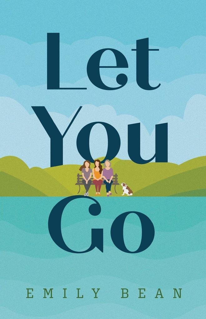 LET YOU GO