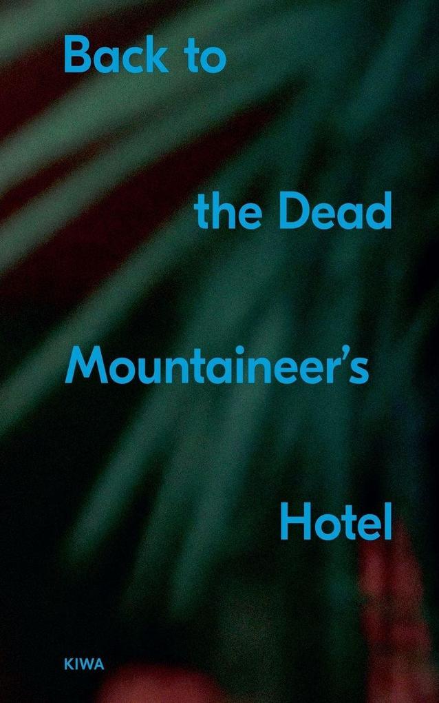 Back to the Dead Mountaineer's Hotel