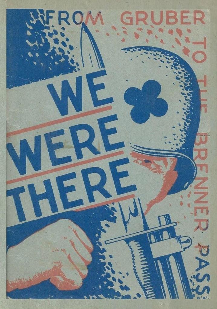 We Were There! The 88th Infantry Division In Italy Unit History