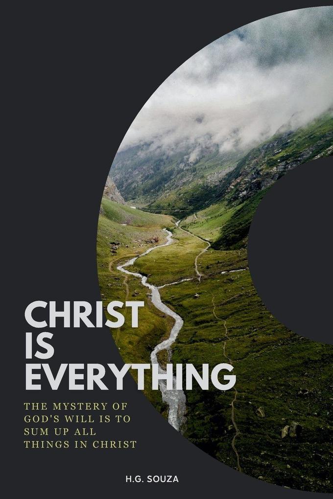 Christ Is Everything
