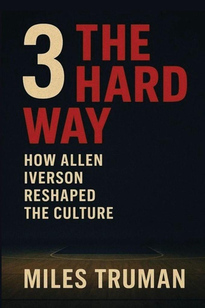 3 The Hard Way