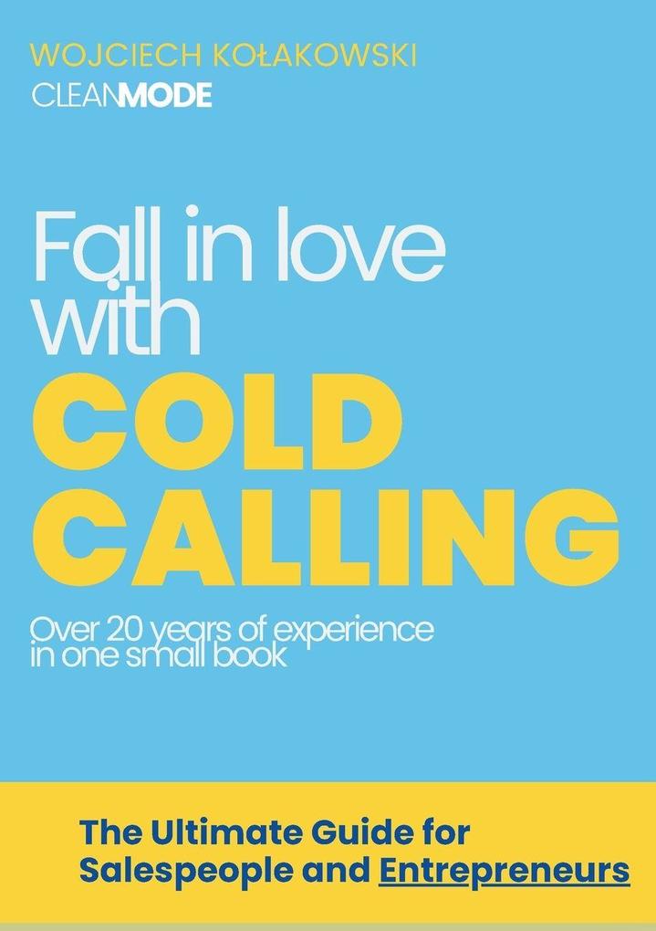 Fall in Love with Cold Calling
