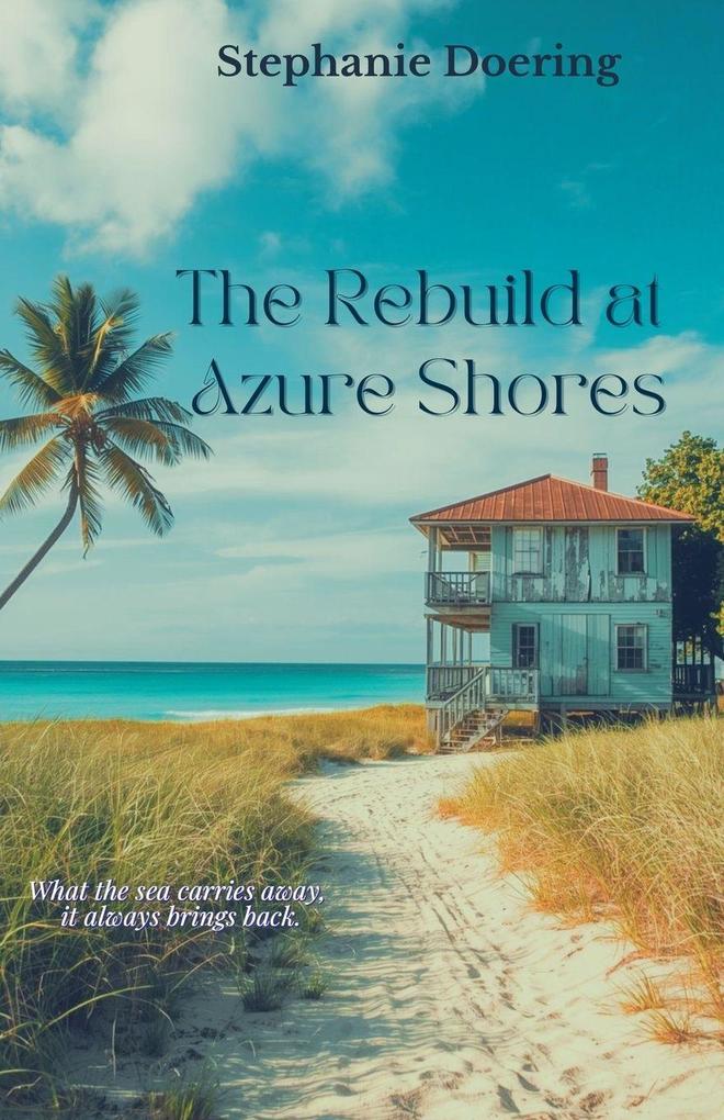The Rebuild at Azure Shores