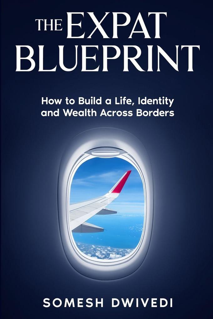 The Expat Blueprint