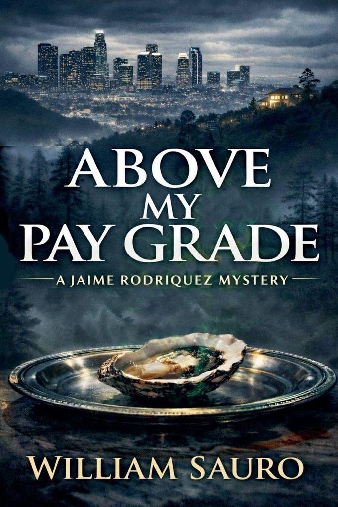 Above My Pay Grade