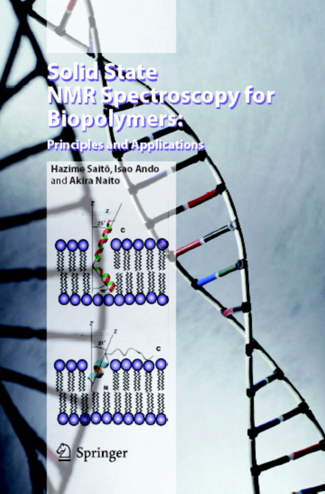 Solid State NMR Spectroscopy for Biopolymers - Hazime Saitô/ Isao Ando/ Akira Naito