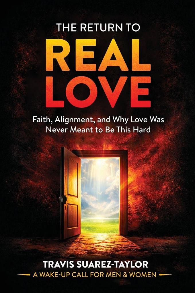 The Return to Real Love