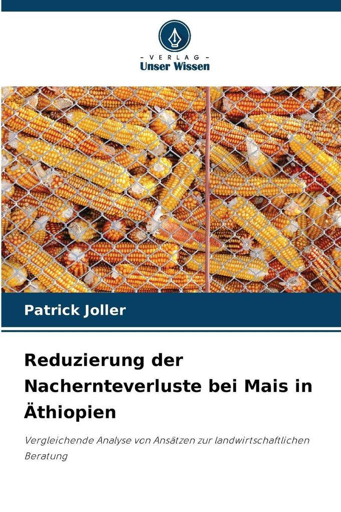 Reduzierung der Nachernteverluste bei Mais in Äthiopien
