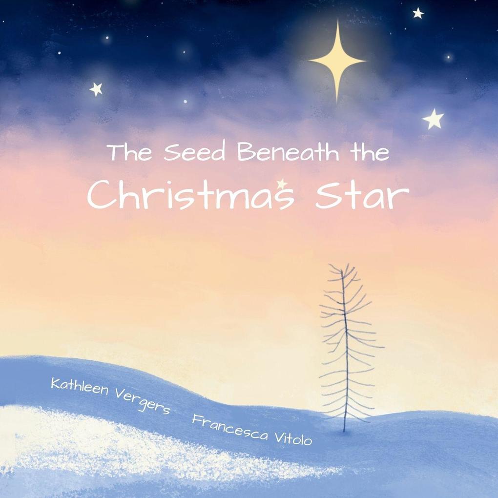 The Seed Beneath the Christmas Star