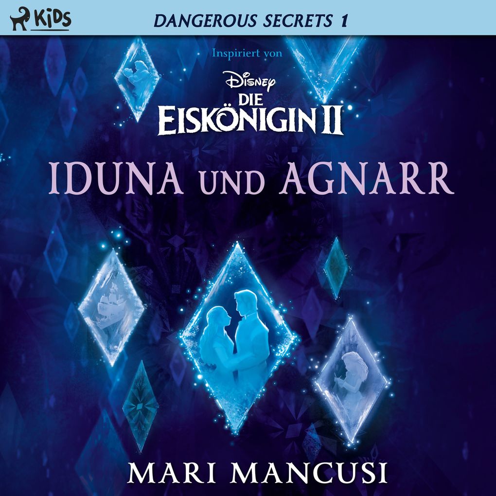 Disney Dangerous Secrets 1: Iduna und Agnarr