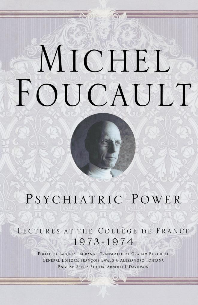 Psychiatric Power - M. Foucault