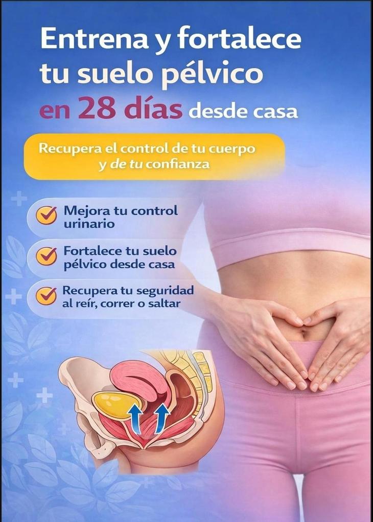 Entrena y fortalece tu suelo pelvico en 28 dias desde casa