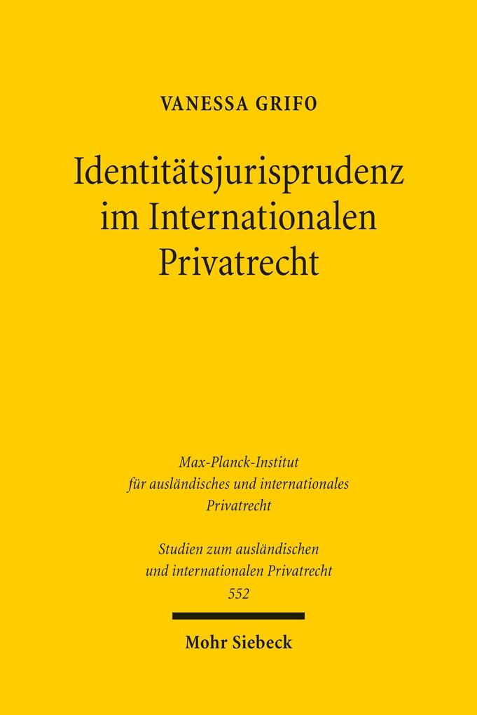 Identitätsjurisprudenz im Internationalen Privatrecht