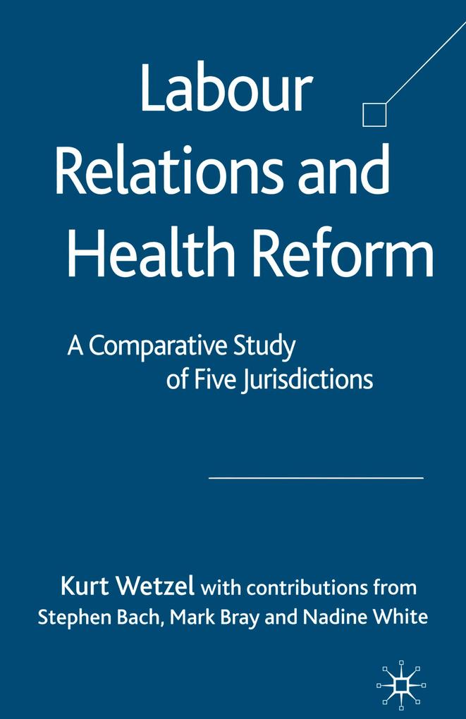Labour Relations and Health Reform
