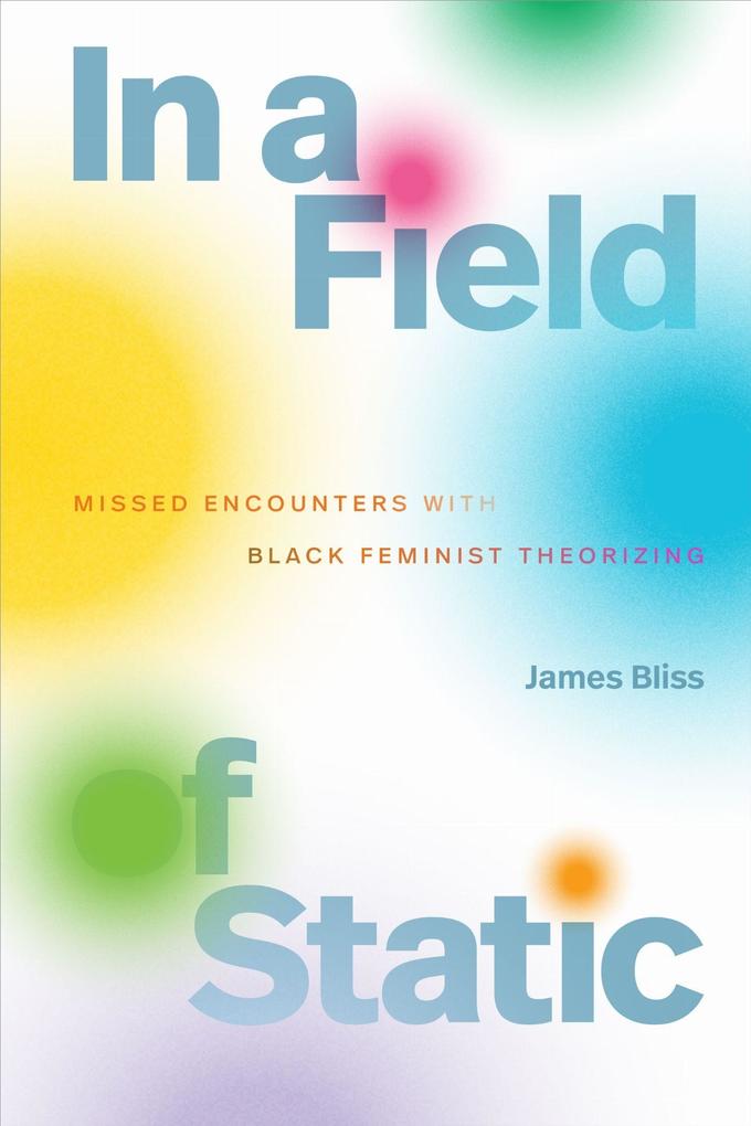 In a Field of Static