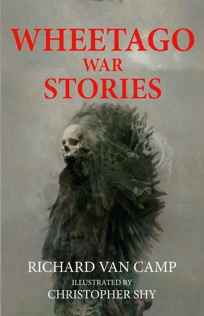 Wheetago War Stories