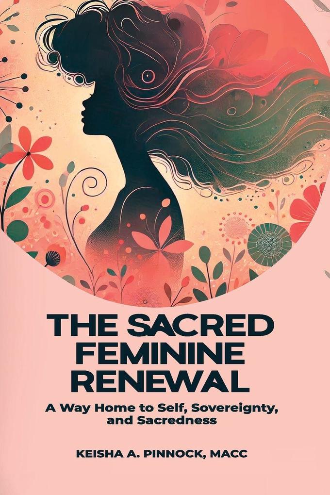 The Sacred Feminine Renewal