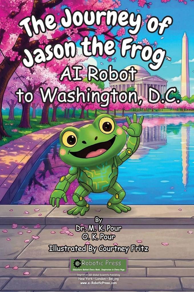 The Journey of Jason the Frog(TM) AI Robot to Washington D.C.