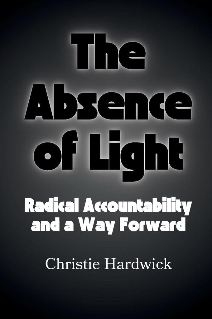 The Absence of Light
