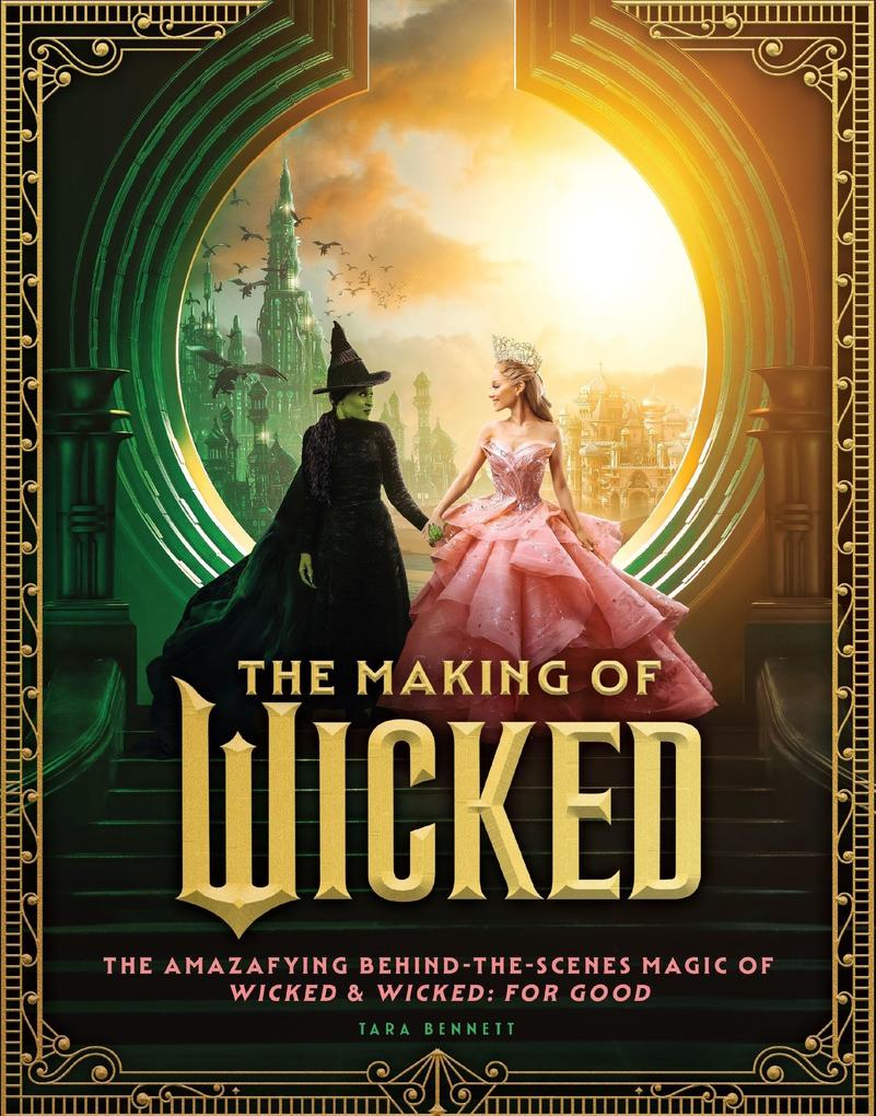 The Making of Wicked