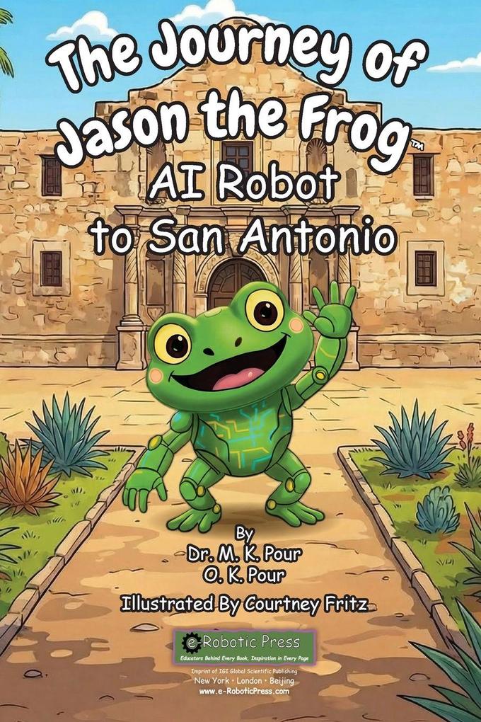 The Journey of Jason the Frog AI Robot to San Antonio