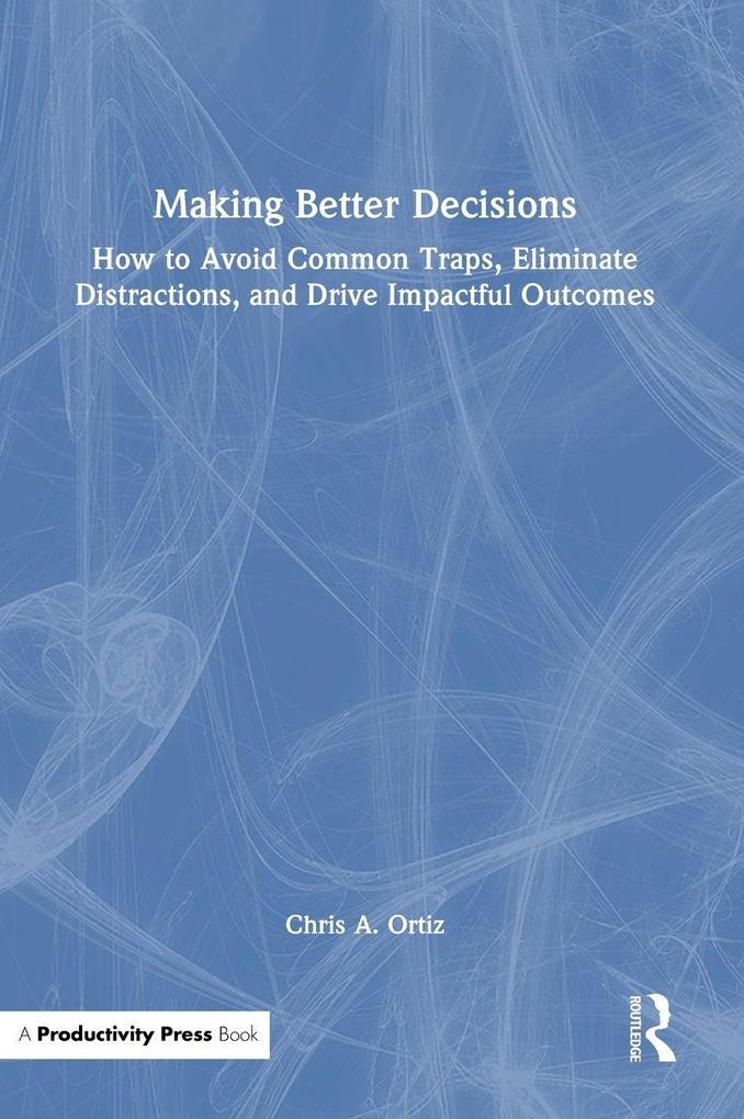 Making Better Decisions