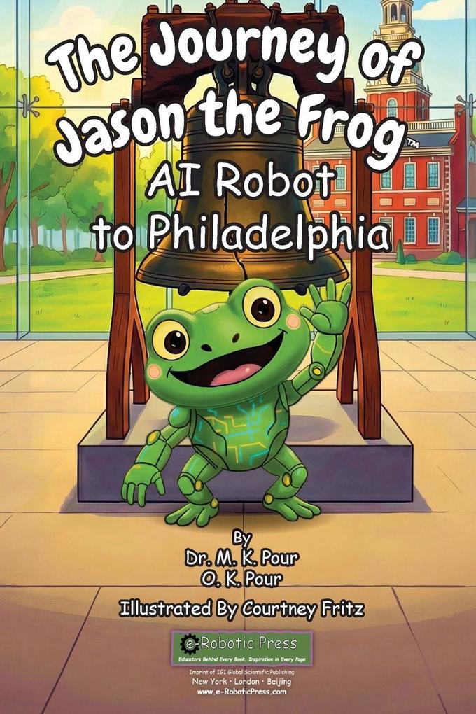 The Journey of Jason the Frog(TM) AI Robot to Philadelphia
