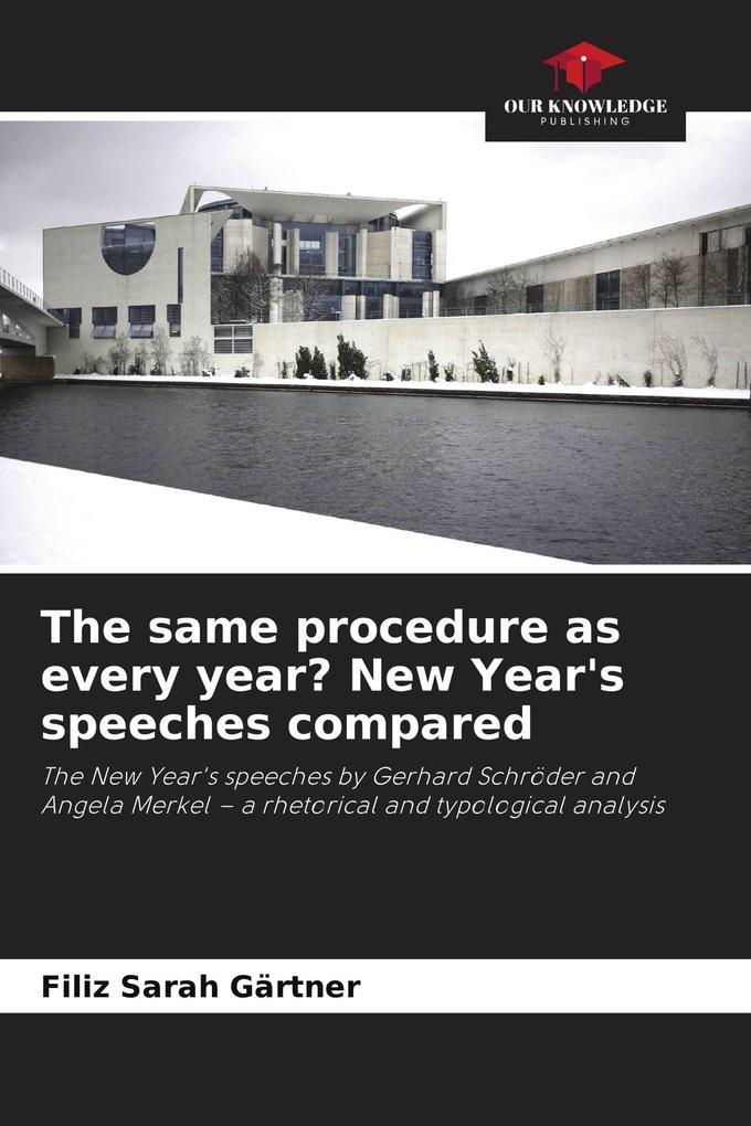 The same procedure as every year? New Year's speeches compared