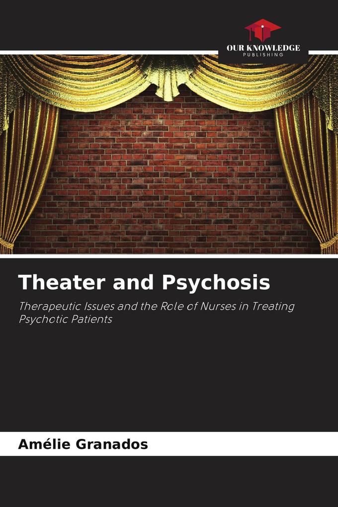 Theater and Psychosis