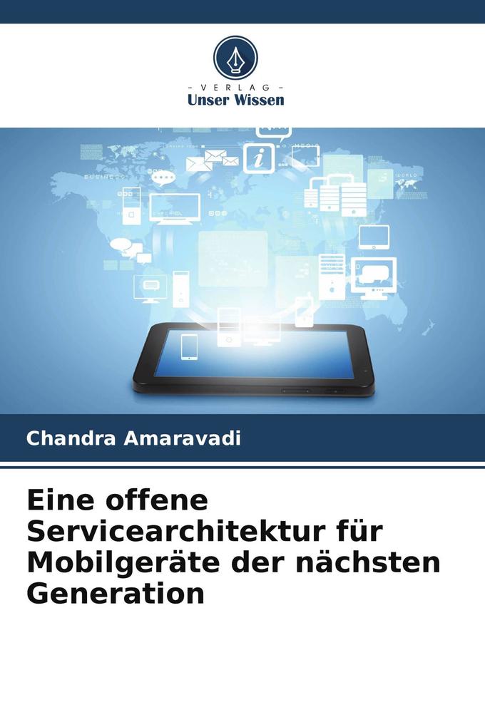 Eine offene Servicearchitektur für Mobilgeräte der nächsten Generation