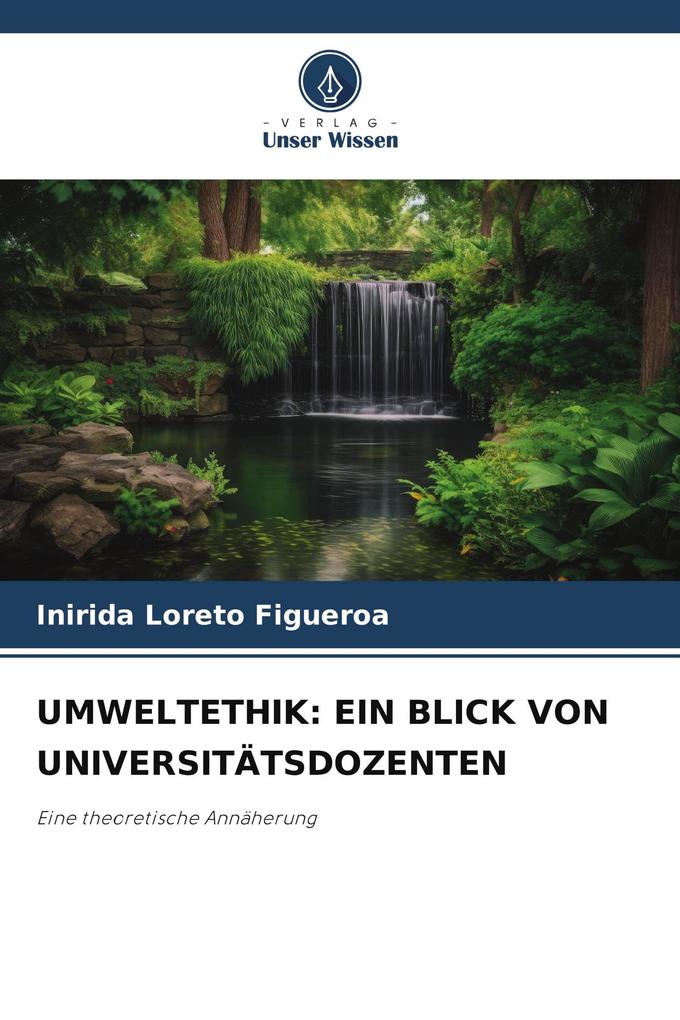 UMWELTETHIK: EIN BLICK VON UNIVERSITÄTSDOZENTEN