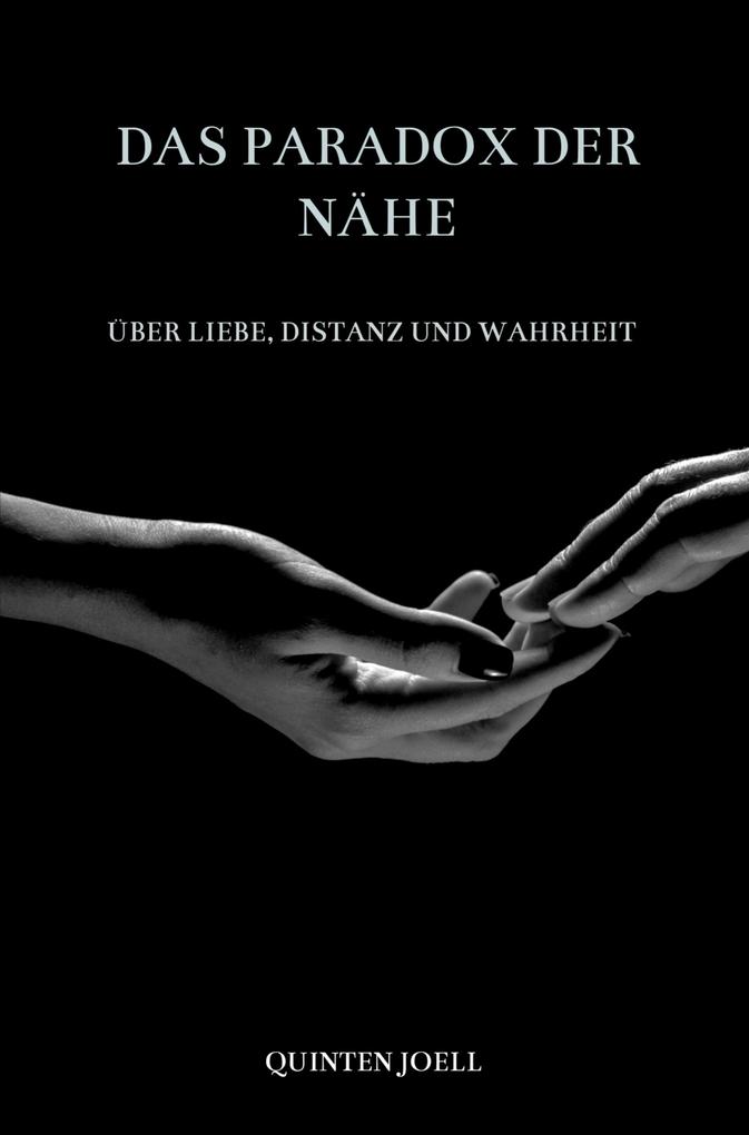 Das Paradox der Nähe