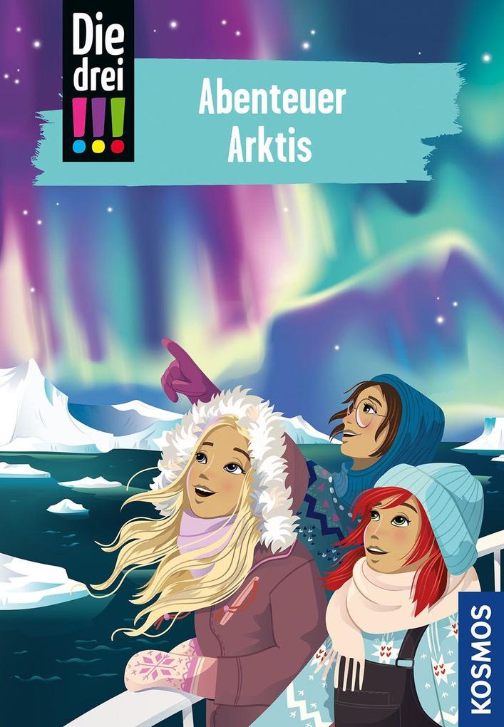Die drei !!! 121 Abenteuer Arktis