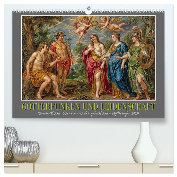 Götterfunken und Leidenschaft (hochwertiger Premium Wandkalender 2027 DIN A2 quer) Kunstdruck in Hochglanz