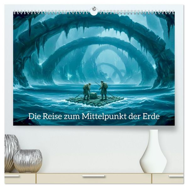 Die Reise zum Mittelpunkt der Erde (hochwertiger Premium Wandkalender 2027 DIN A2 quer) Kunstdruck in Hochglanz