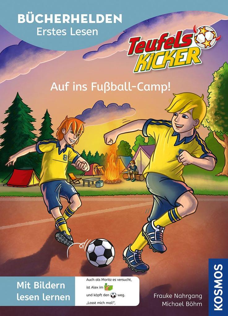 Teufelskicker Bücherhelden Erstes Lesen Auf ins Fußball-Camp!