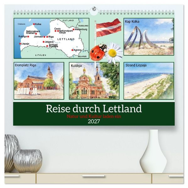 Reise durch Lettland (hochwertiger Premium Wandkalender 2027 DIN A2 quer) Kunstdruck in Hochglanz