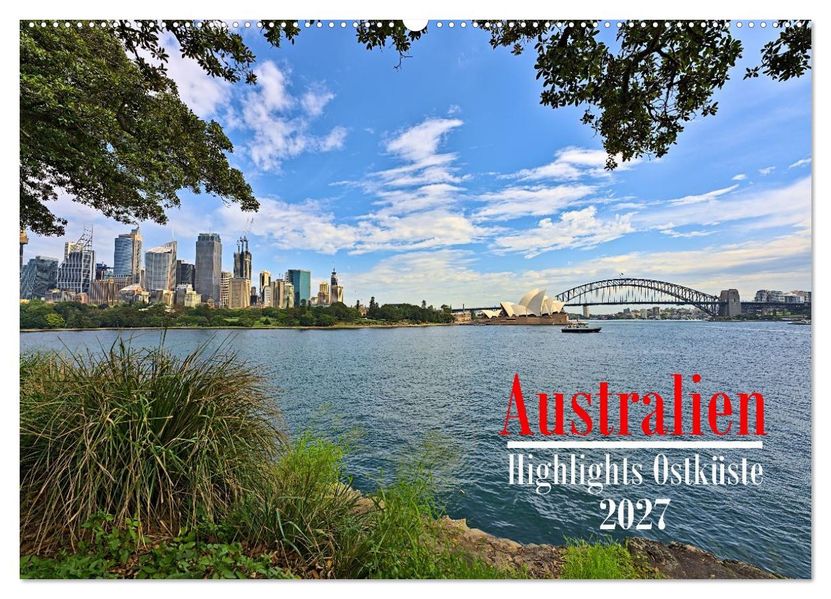 Australien - Highlights Ostküste (Wandkalender 2027 DIN A2 quer) CALVENDO Monatskalender