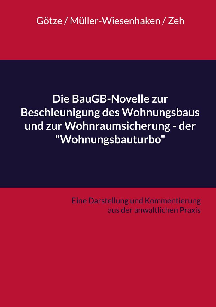 Die BauGB-Novelle zur Beschleunigung des Wohnungsbaus und zur Wohnraumsicherung - der 'Wohnungsbauturbo'
