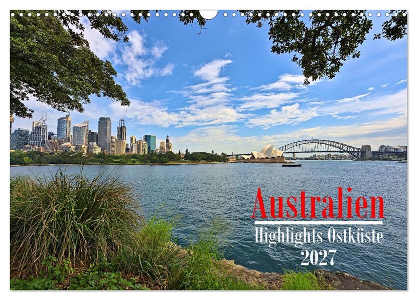 Australien - Highlights Ostküste (Wandkalender 2027 DIN A3 quer) CALVENDO Monatskalender