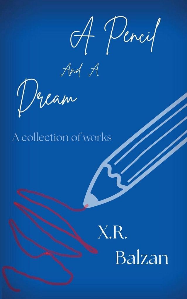 A Pencil and a Dream