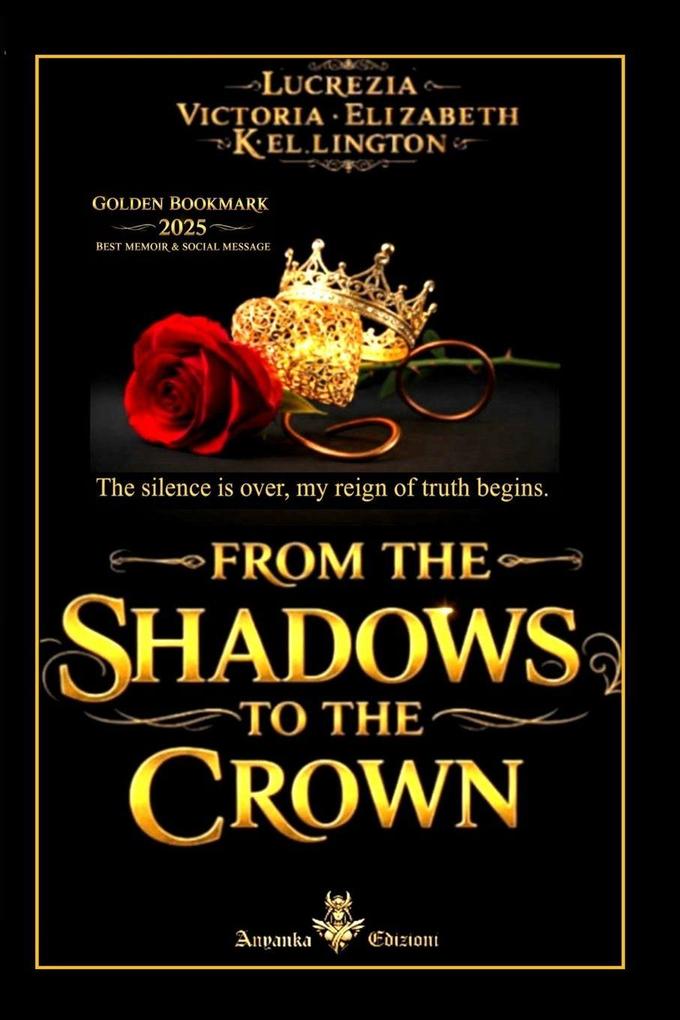 FROM THE SHADOWS TO THE CROWN ( ENGLISH EDITION )