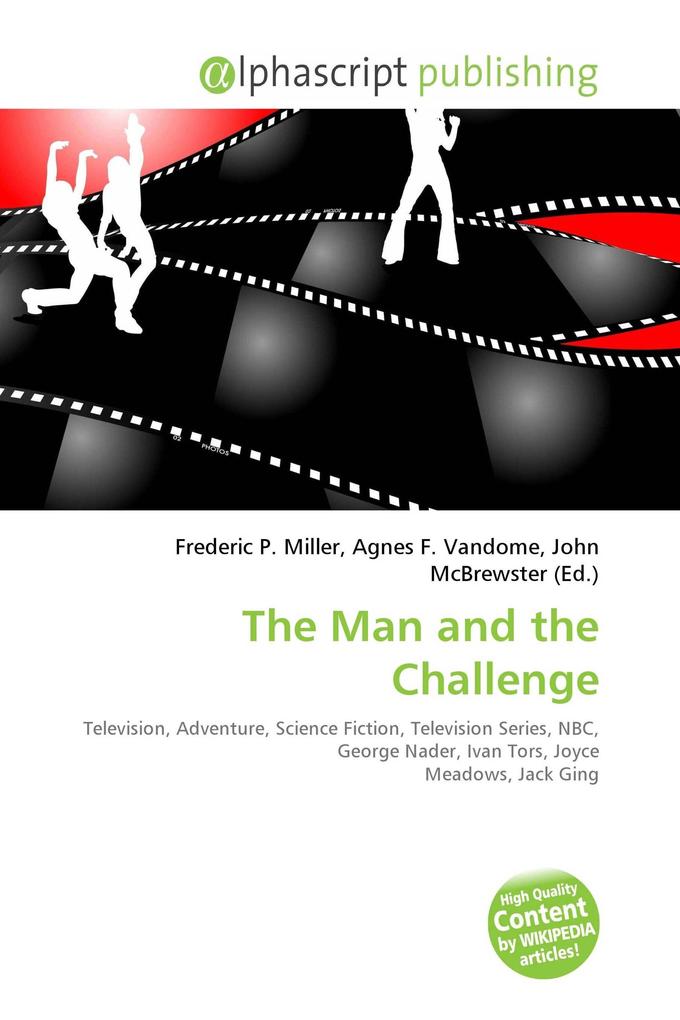 The Man and the Challenge