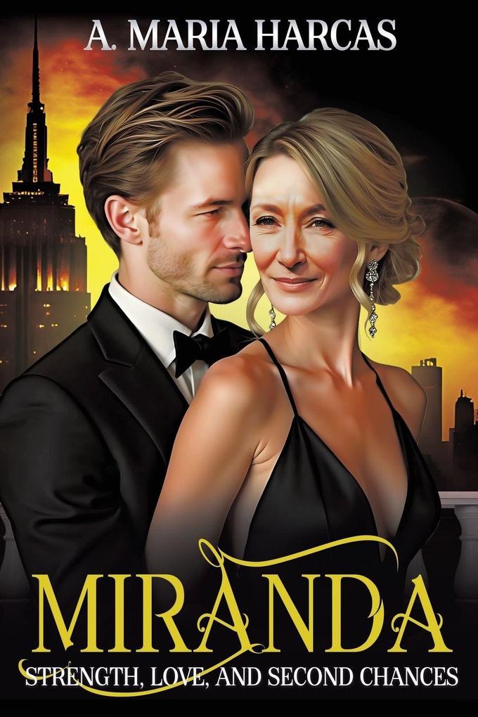 Miranda--Strength Love and Second Chances