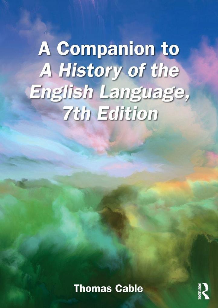 A Companion to A History of the English Language 7th edition