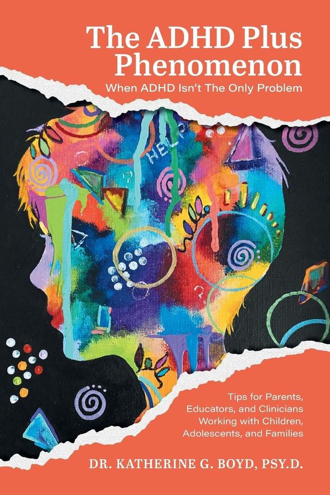 The ADHD Plus Phenomenon