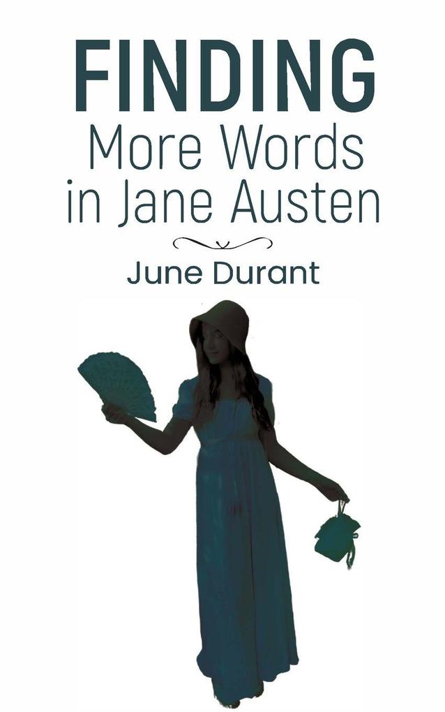 Finding More Words in Jane Austen