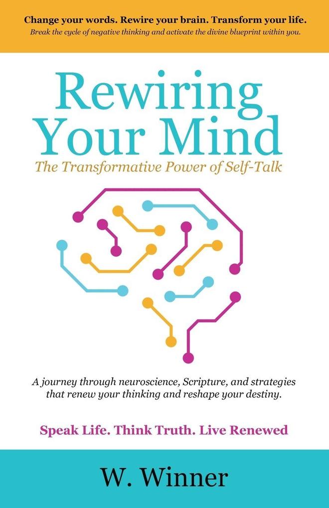 Rewiring Your Mind
