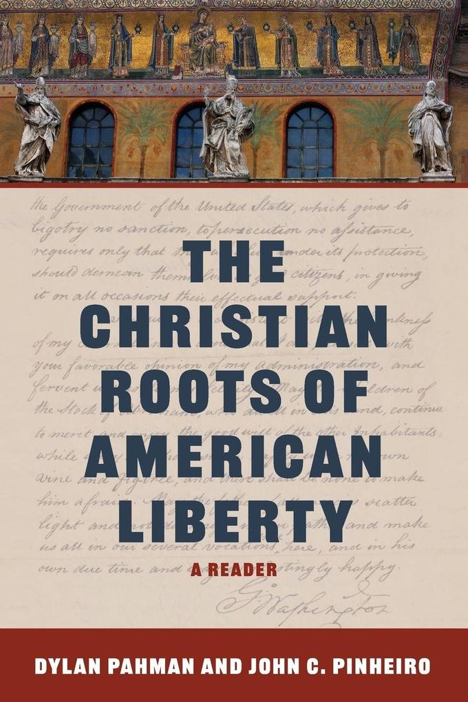 The Christian Roots of American Liberty